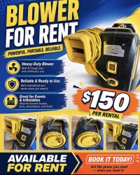 Blower Rental Available – $150 Per Rental